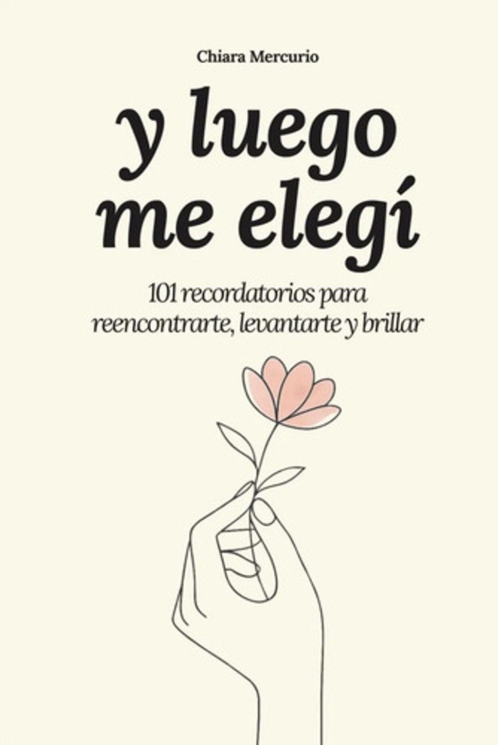 Y Luego Me Elegí Autoayuda Crecimiento Personal Mercurio