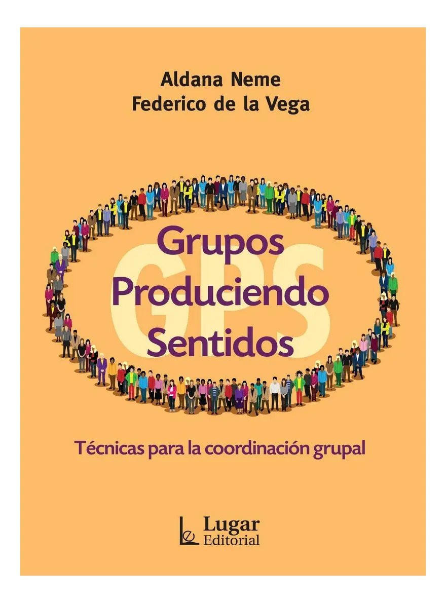 Grupos Produciendo Sentidos Neme De La Vega
