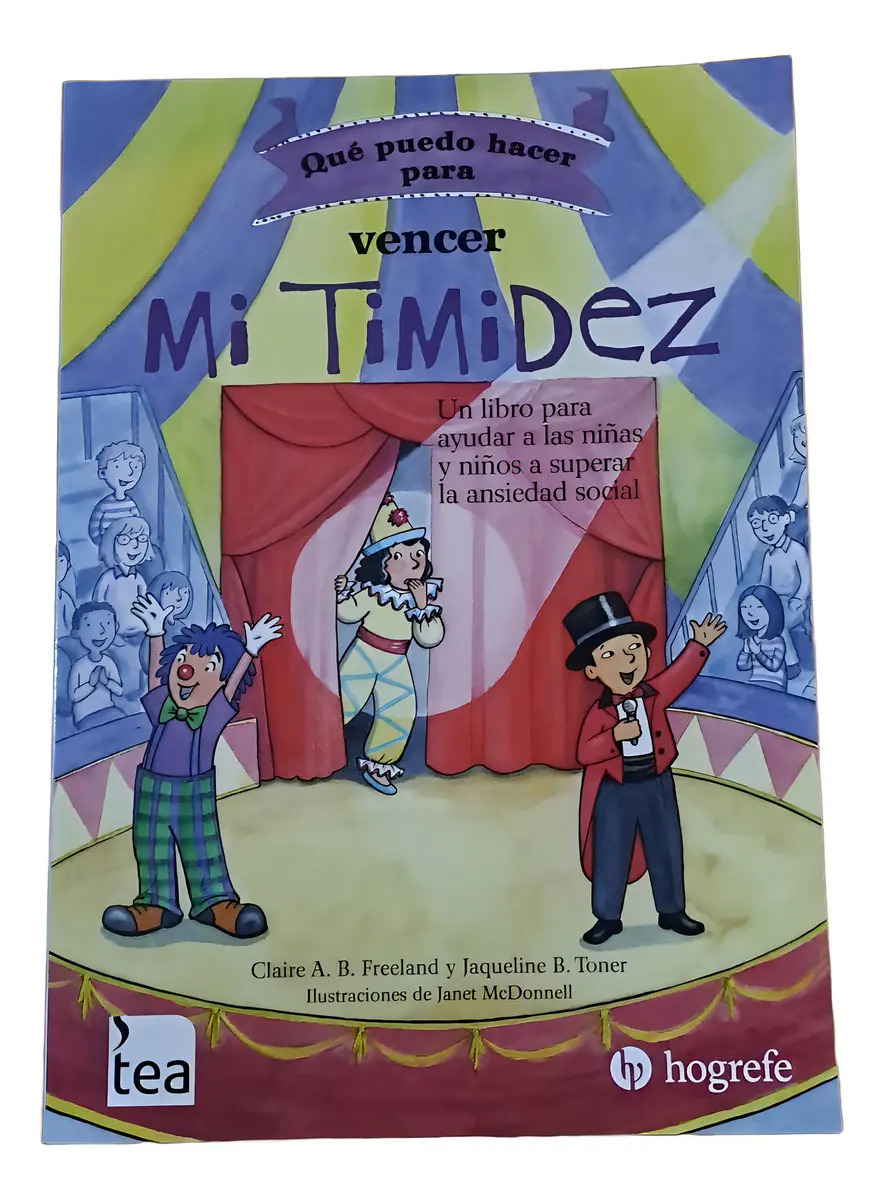 Quépuedohacerparavencermitimidez, De Freeland,clairea.b./toner,jaquelineb.. Editorial Teaediciones, Tapa Blanda En Español, 2024
