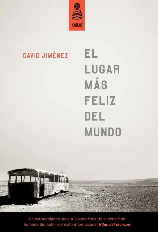 El Lugar Más Feliz Del Mundo - David Jiménez