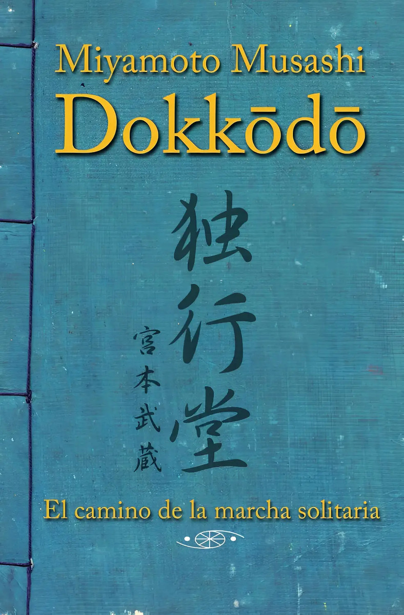 Libro: Dokkodo Camino Marcha Solitaria, Filosofía Samurai