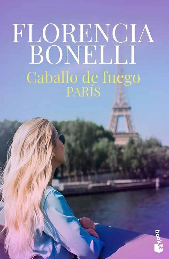 Caballo De Fuego París 1- Flor Bonelli, Romance Y Aventura