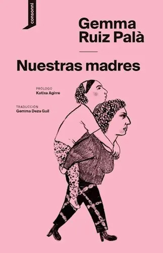 Libro Nuestras Madres - Generación De Mujeres Fuertes