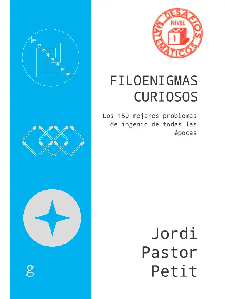 Filoenigmas Curiosos: Los 150 Mejores Problemas De Ingenio De Todas Las Épocas, De Pastor Petit,jordi., Vol. 1. Editorial Gedisa, Tapa Blanda En Español