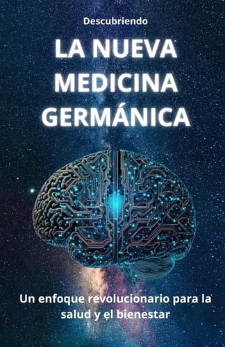 La Nueva Medicina Germánica: Un Enfoque Revolucionario Para La Salud Y El Bienestar, De J D. Editorial Independently Published, Tapa Blanda En Español, 2024