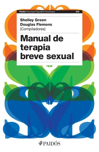 Manual De Terapia Breve Sexual, De Green, Shelley. Fuera De Colección Editorial Paidos México, Tapa Blanda En Español, 2015