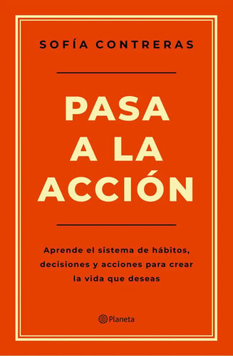 Libro Pasa A La Acción De Sofía Contreras Editorial Planeta En Español
