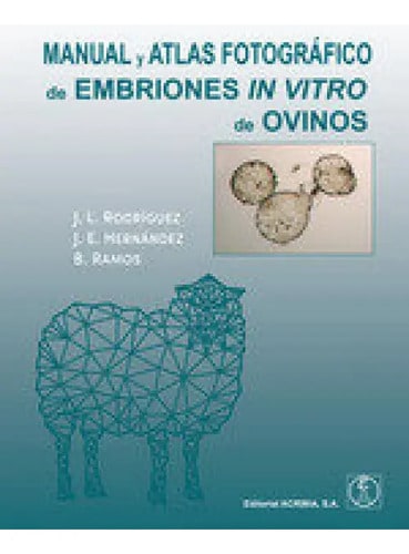 Manual Y Atlas Fotografico De Embiones In Vitro De Ovinos, De Aa.vv.., Vol. 1. Editorial Editorial Acribia, S.a., Tapa Blanda En Español