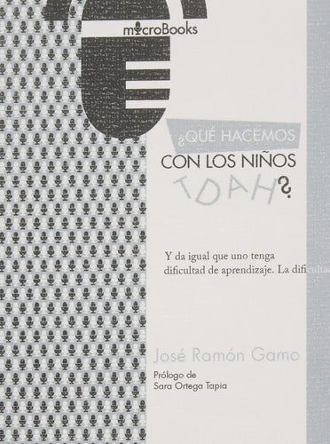 ¿qué Hacemos Con Los Niños Tdah?, De José Ramón Gamo Rodríguez., Vol. 1. Editorial Editorial Mapas Colectivos, Tapa Blanda En Español