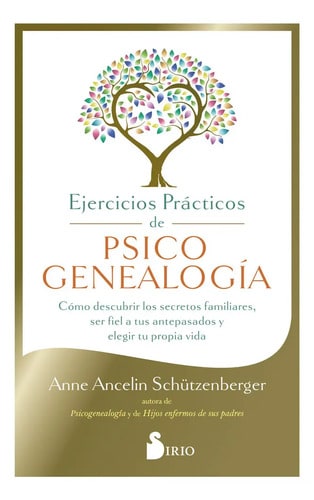 Ejercicios Psicogenealogía Schützenberger Genosociograma