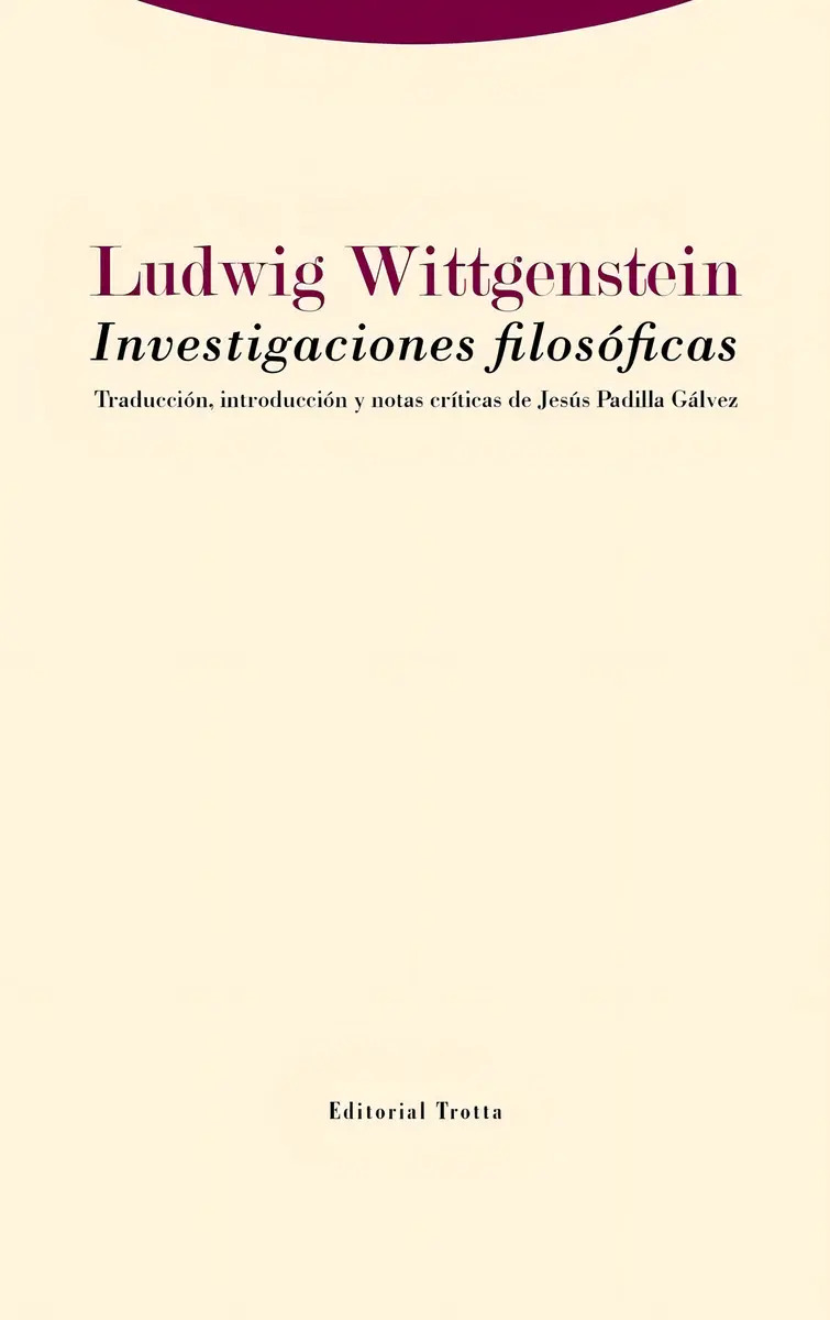 Investigaciones Filosóficas - Wittgenstein, Ludwig
