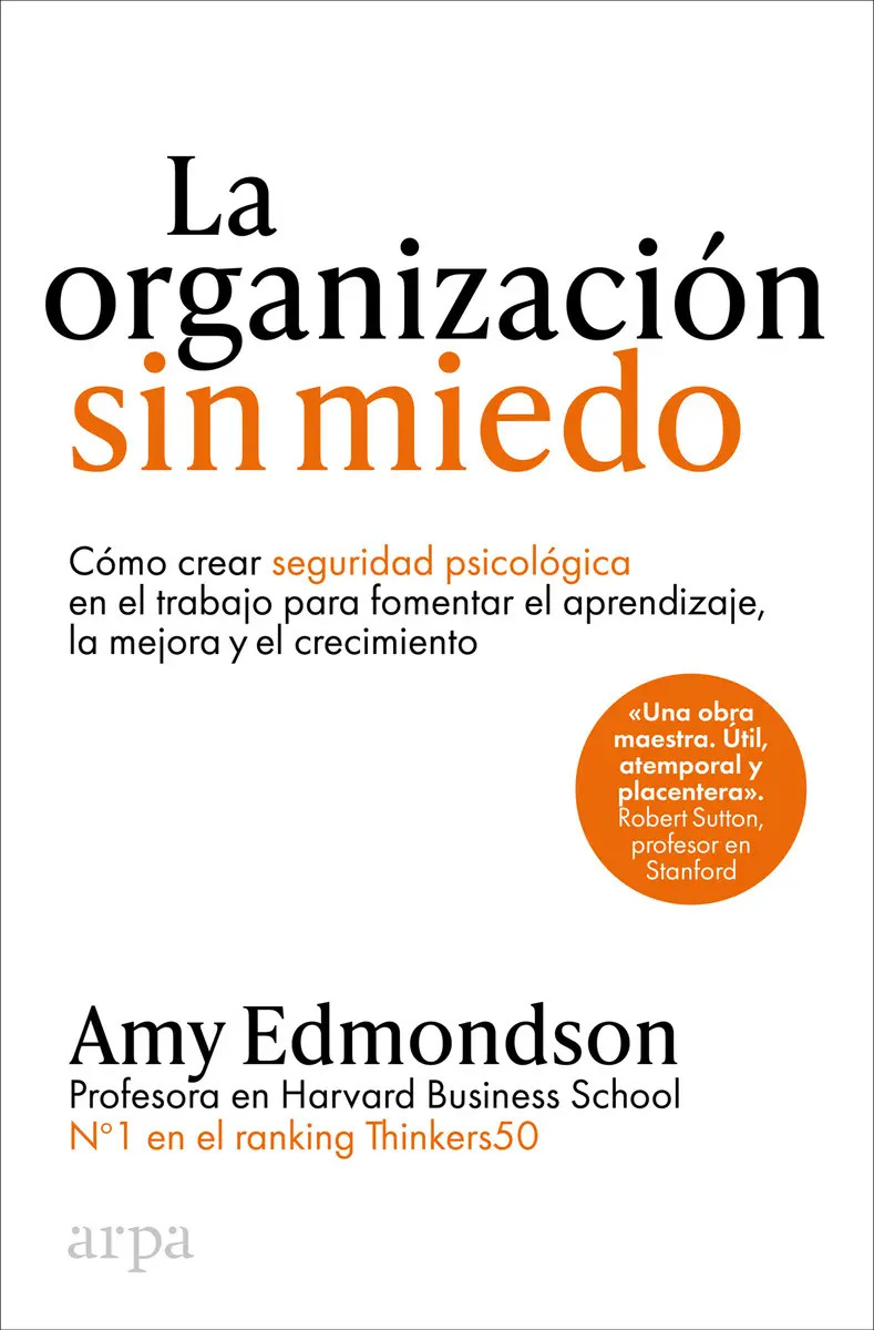 La Organización Sin Miedo: Liderazgo Y Cultura Empresarial