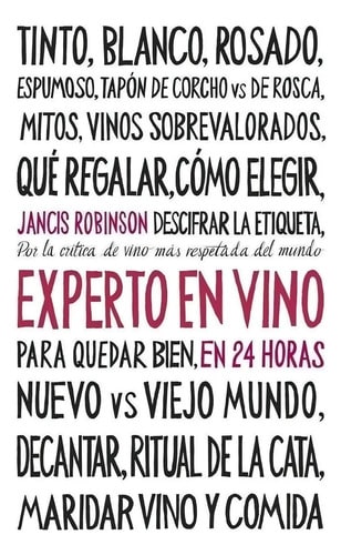 Libro Experto En Vino En 24 Horas - J. Robinson [ Original ]