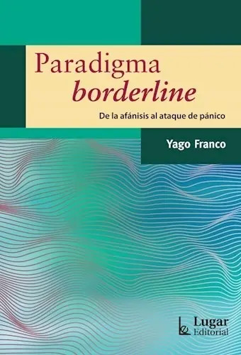 Paradigma Borderline De La Afanisis Al Ataque De Panico Yago