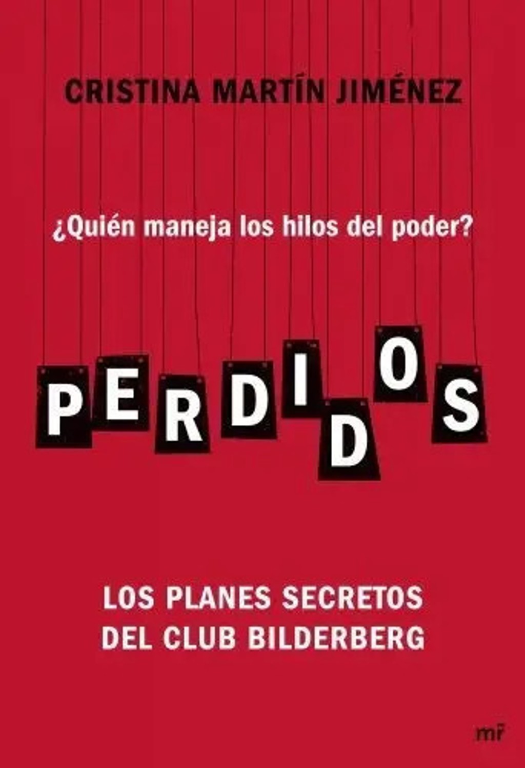 Perdidos Cristina Martin Jimenez Bilderberg Planes Secretos