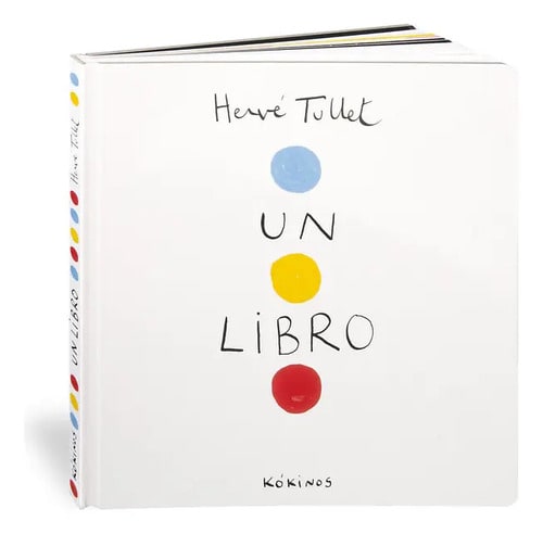 Un Libro Cartoné Hervé Tullet Kókinos