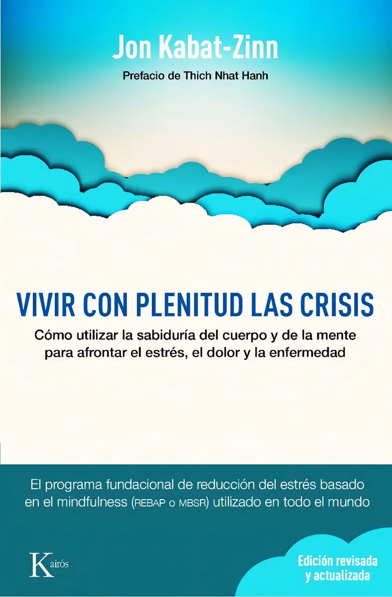 Libro Vivir Con Plenitud Las Crisis - Kabat-zinn Jon