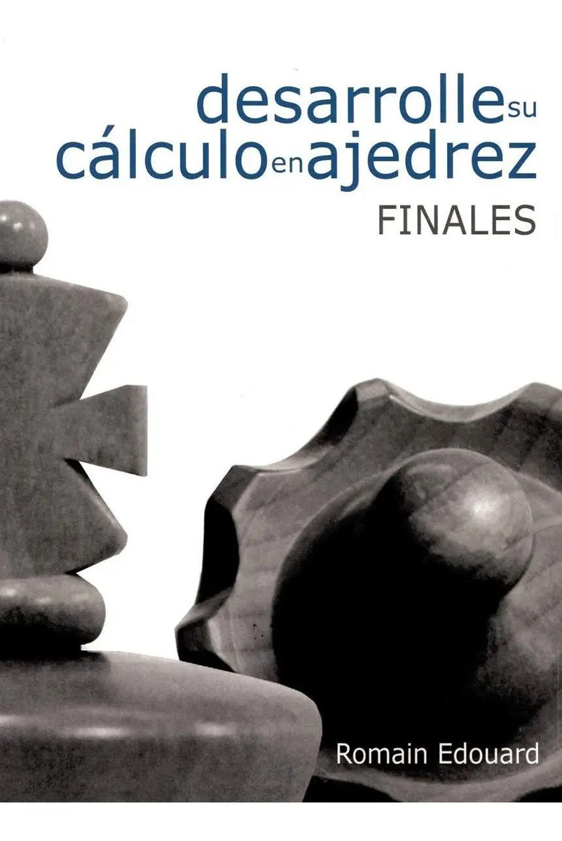 Outlet: Desarrolle Su Calculo En Ajedrez: Finales