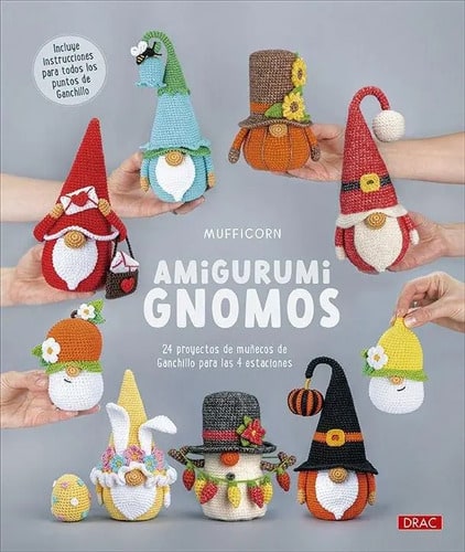 Amigurumi Gnomos: 24 Proyectos De Muñecos De Ganchillo Para Las 4 Estaciones, De Aa.vv.., Vol. 1. Editorial Editorial El Drac, S.l., Tapa Blanda, Edición 1 En Español, 2025