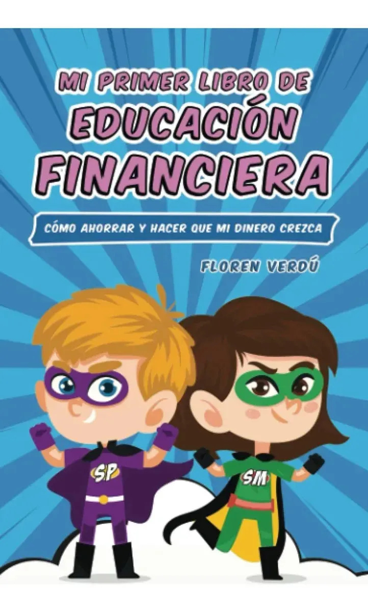 Mi Primer Libro De Educación Financiera, De Floren Verdú. Editorial Publicado Independientemente, Tapa Blanda