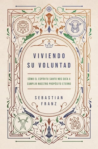 Viviendo Su Voluntad Sebastian Franz Cristiano