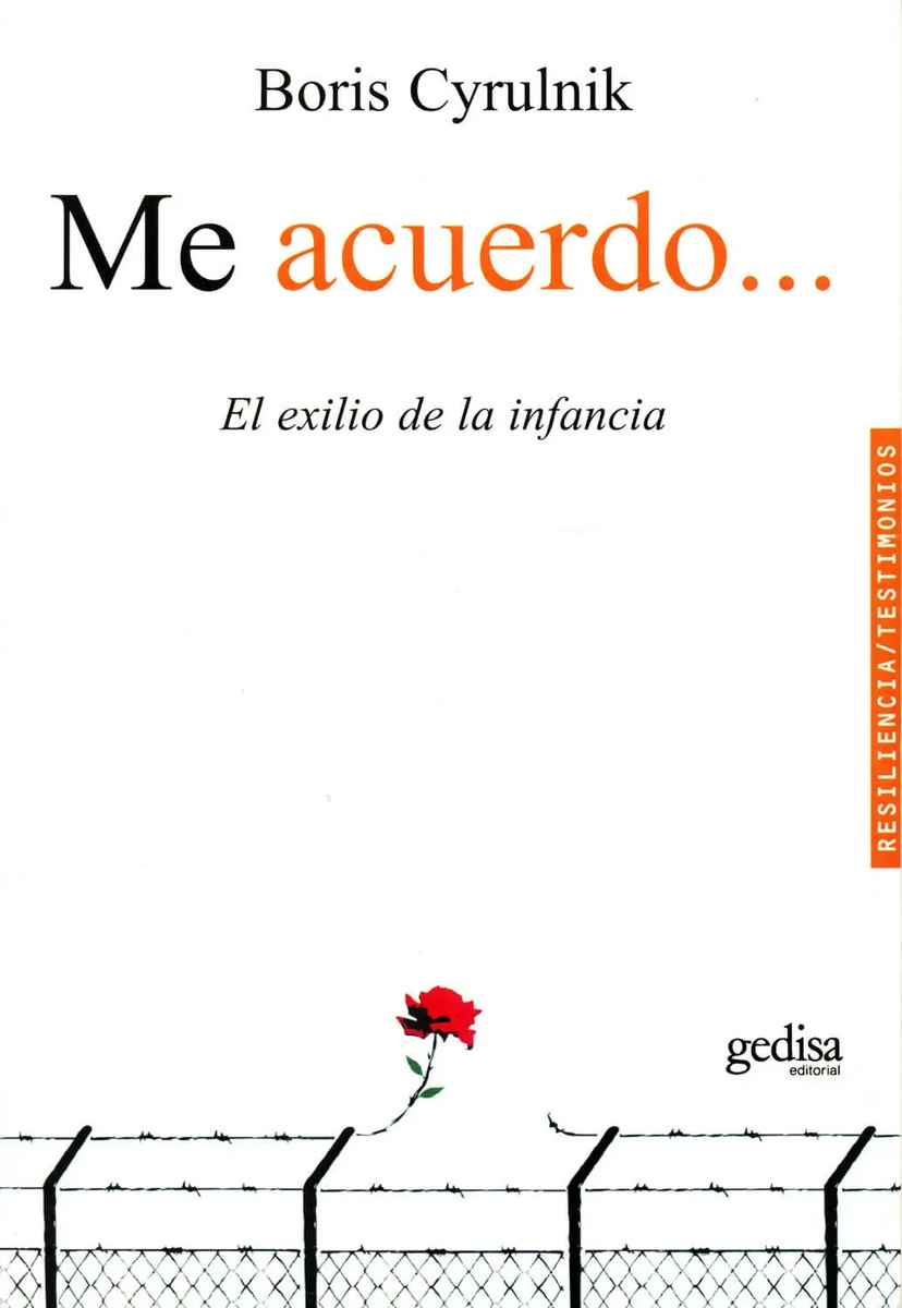 Me Acuerdo: El Exilio De La Infancia, De Cyrulnik, Boris. Serie Resiliencia Editorial Gedisa En Español, 2010