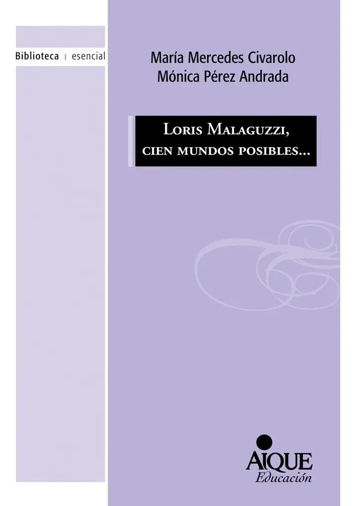 Loris Malaguzzi, Cien Mundos Posibles... - Maria Mercedes Ci