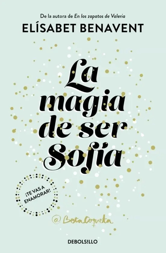 Benavent La Magia De Ser Sofía Novela Romántica