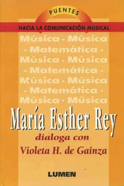 Portada de María Esther Rey Dialoga Con Violeta H. De Gainza, De Hemsy De Gainza, Violeta. Editorial Lumen, Tapa Pasta Blanda En Español, 2021