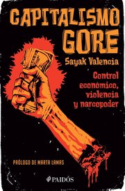Portada de Libro Capitalismo Gore Sayak Valencia Paidos Feminismo