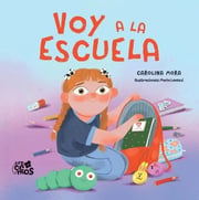 Portada de Voy A La Escuela Libro Adaptación Escolar Infantil