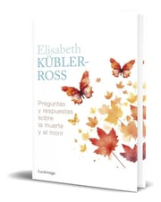 Portada de Libro Preguntas Y Respuestas Sobre La Muerte Y El Morir, De Elisabeth Kübler-ross. Editorial Luciérnaga Cas, Tapa Blanda En Español, 2024