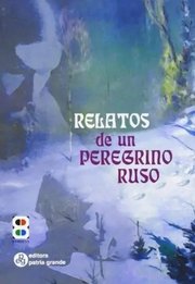 Portada de Relatos Peregrino Ruso Libro Espiritualidad Oracion