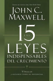 Portada de Maxwell 15 Leyes Indispensables Del Crecimiento