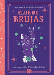 Portada de Club De Brujas Guía Tarot Astrología Principiantes