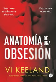 Portada de Anatomía De Una Obsesión Novela Psicológica Keeland