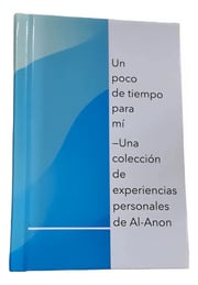 Portada de Libro Un Poco De Tiempo Para Mi, De Al-anon, Vol. 1. Editorial Al-anon, Tapa Dura (2023)