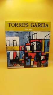 Portada de Libro Torres Garcia, De Enric Jardi. Editorial Ediciones Polígrafa S.a., Tapa Dura (1987)