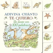 Portada de Adivina Cuánto Te Quiero Un Paseo 100 Palabras