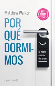 Portada de Por Que Dormimos Insomnio Walker Libro Sueño