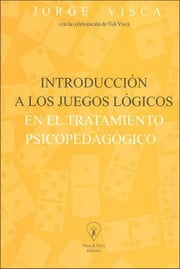 Portada de Jorge Visca Juegos Lógicos Para Psicopedagogía