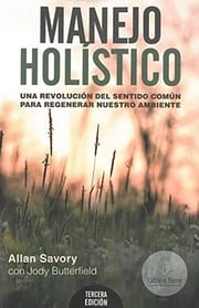 Portada de Libro Savory Manejo Holístico Regeneración Ambiental