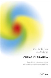 Portada de Curar El Trauma Peter Levine Sistema Nervioso