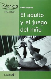 Portada de El Adulto Y El Juego Del Niño Libro Psicomotricidad