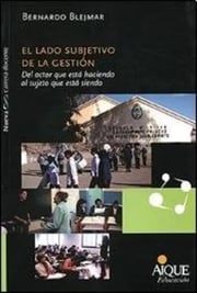 Portada de Libro Lado Subjetivo De La Gestion Nueva Carrera Docente