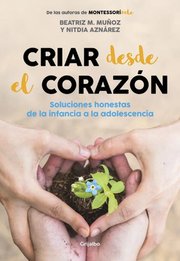 Portada de Libro Criar Desde El Corazón - Muñoz, Beatriz M