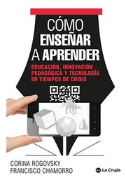 Portada de Libro - Cómo Enseñar A Aprender - F. Chamorro / C. Rogovsky