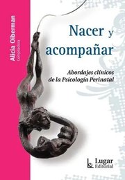Portada de Libro - Nacer Y Acompañar.oiberman, Alicia (comp)