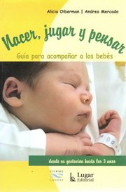 Portada de Libro - Nacer Jugar Y Pensar - Alicia Oiberman