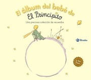 Portada de Libro - El Álbum Del Bebé De El Principito - De Saint-exupér